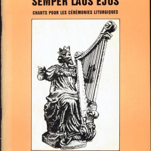 semper laus ejus, recueil de chants liturgiques d'André Losay (2 volumes)
